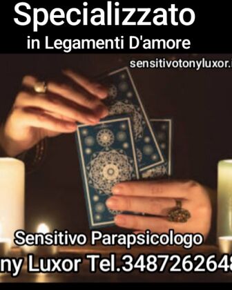 sensitivo parapsicologo Tony Luxor.tel.3487262648